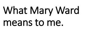 Mary Ward Week