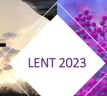 Reflections on Lent 2023.